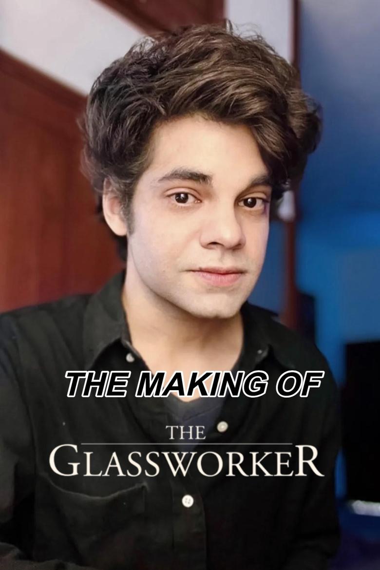 Poster of The Making of 'The Glassworker'