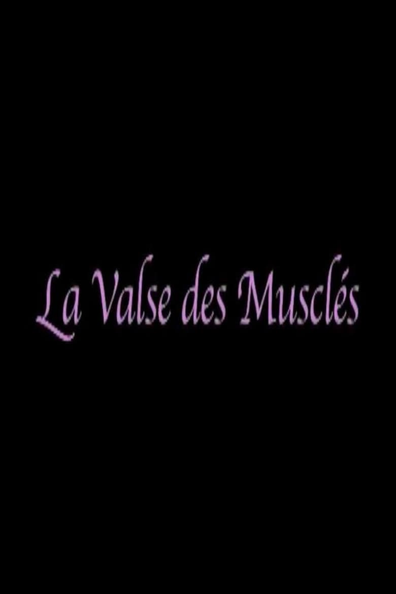 Poster of La valse des musclés