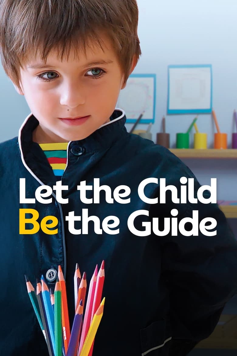 Poster of Let the Child Be the Guide