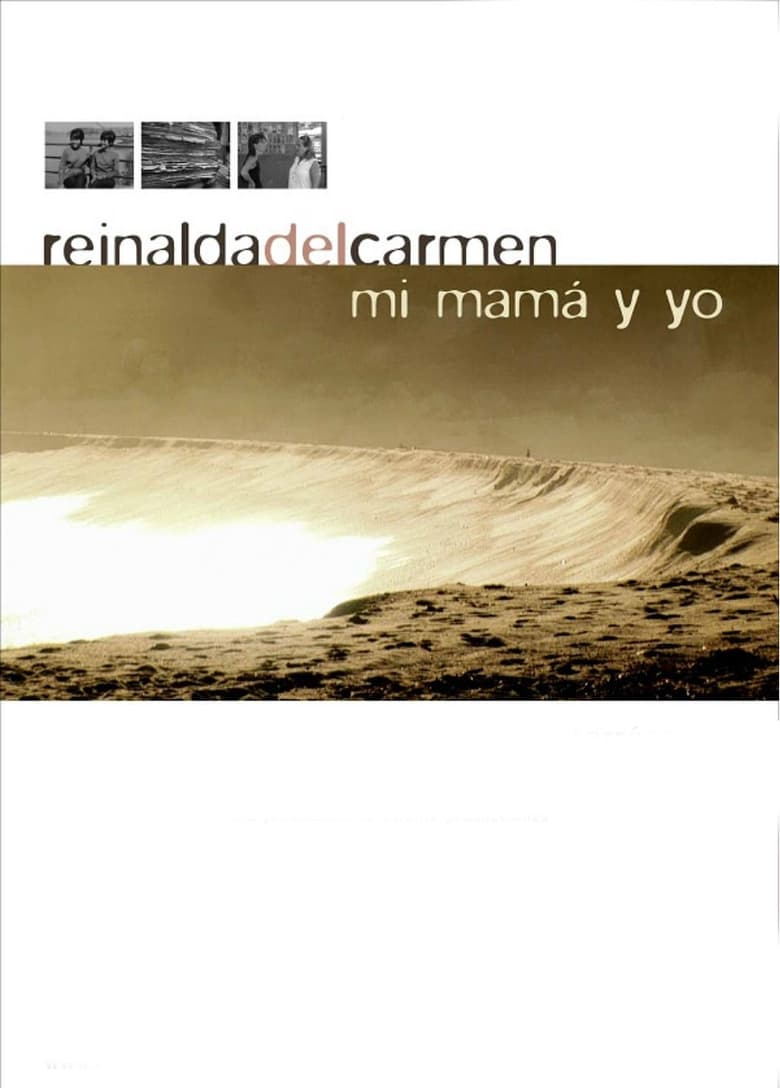 Poster of Reinalda del Carmen, my mom and I