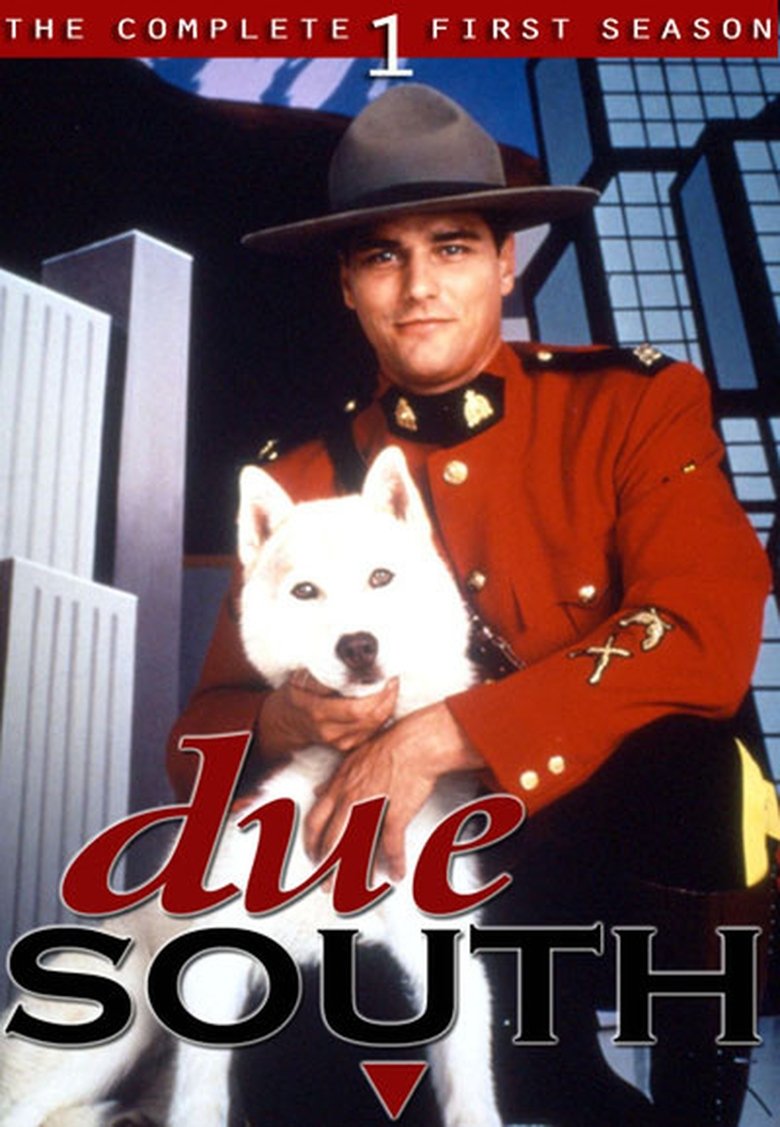 Poster of Episodes in Due South - Season 1 - Season 1