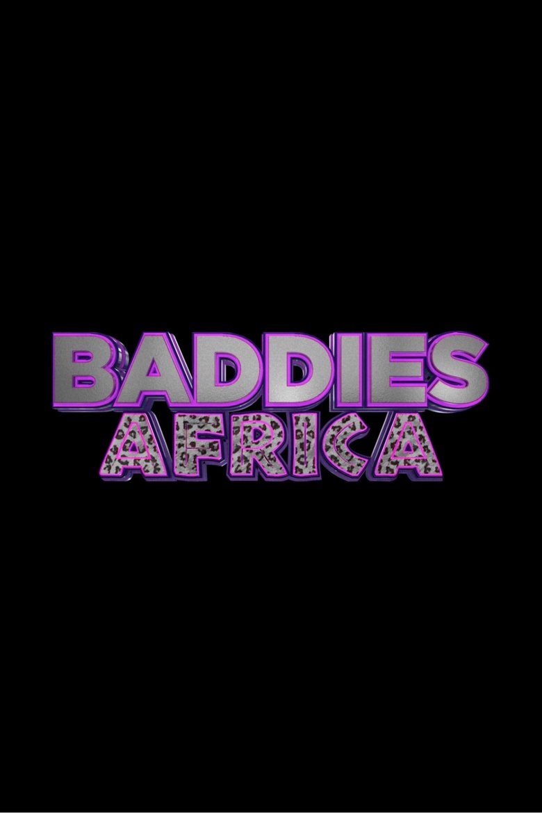 Poster of Baddies Africa