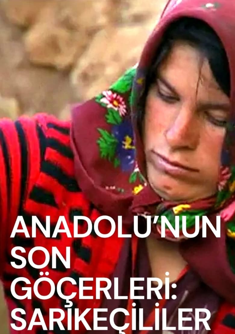 Poster of Last Nomads in Anatolia: Sarikecilis