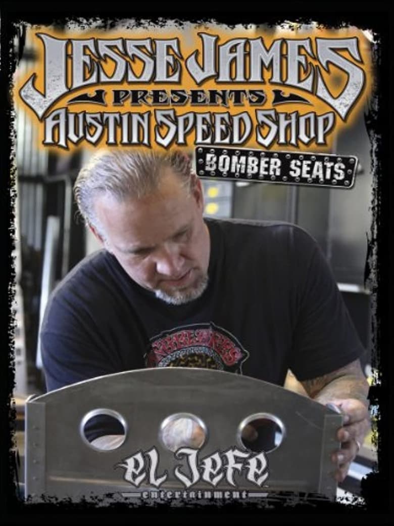 Poster of Jesse James Presents: Jesse James Austin Speed Shop Bomber Seats