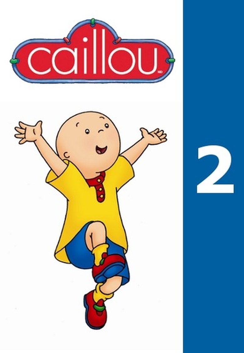 Poster of Episodes in Caillou - Season 2 - Season 2