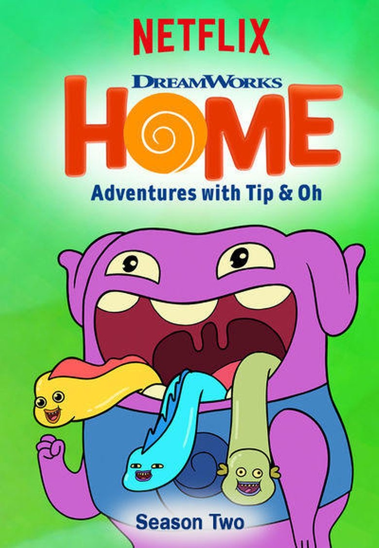 Poster of Episodes in Home  Adventures With Tip & Oh - Season 2 - Season 2