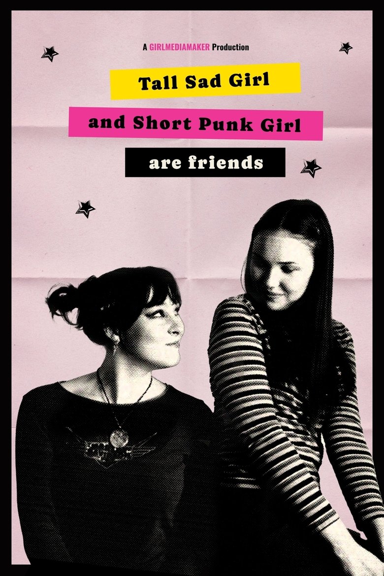 Poster of Tall Sad Girl and Short Punk Girl Are Friends
