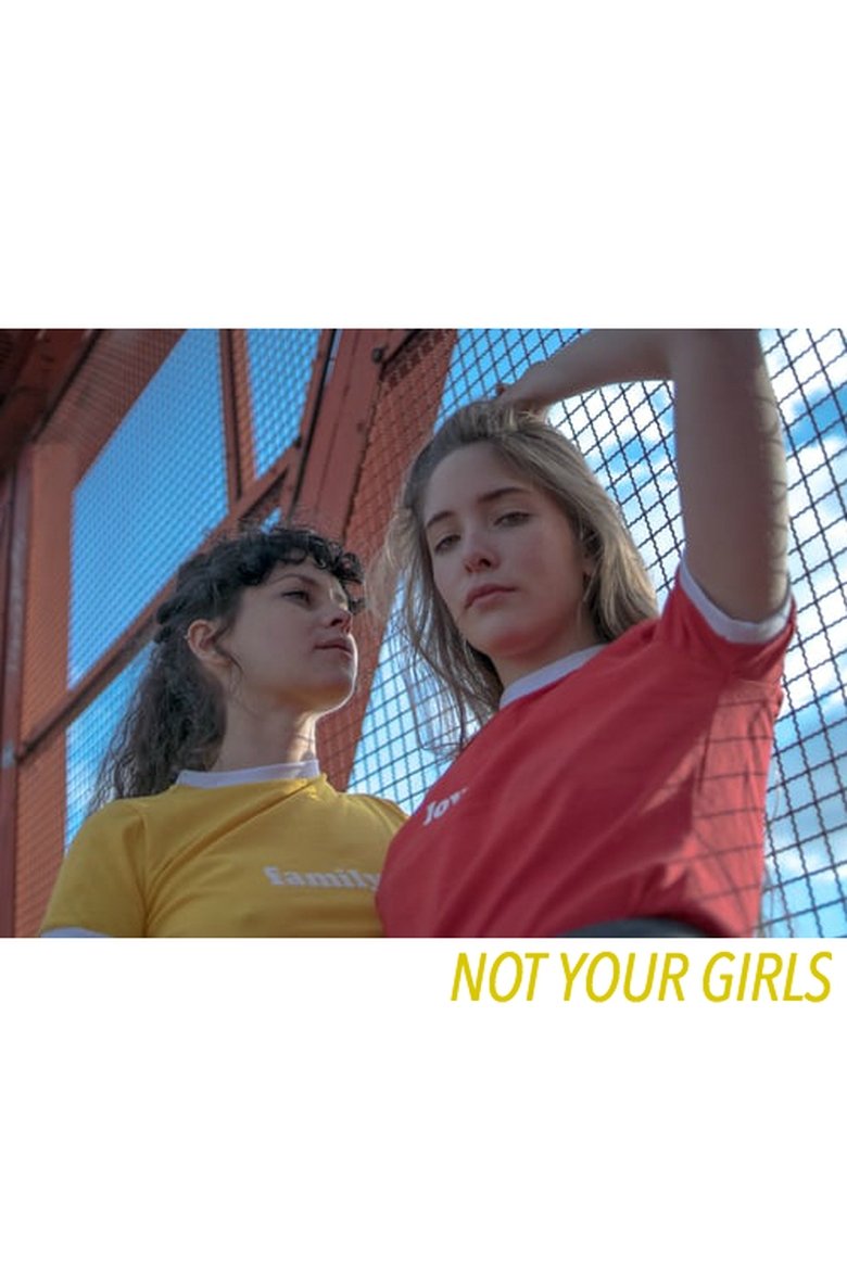 Poster of Not Your Girls