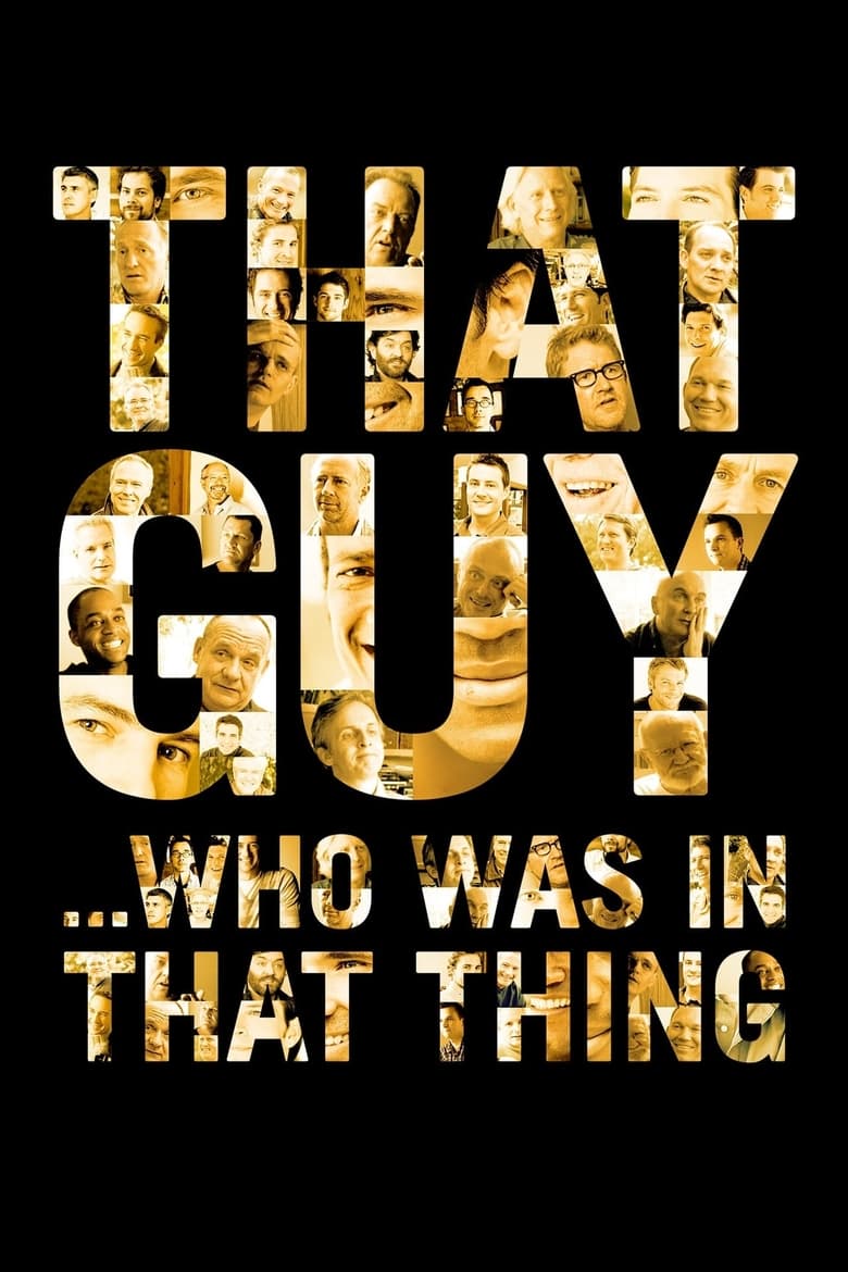 Poster of That Guy... Who Was in That Thing