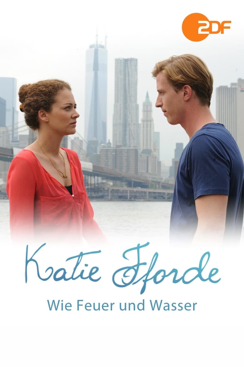 Poster of Katie Fforde: Wie Feuer und Wasser