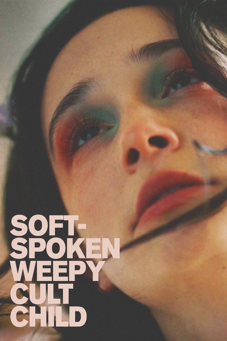 Poster of Soft-Spoken Weepy Cult Child