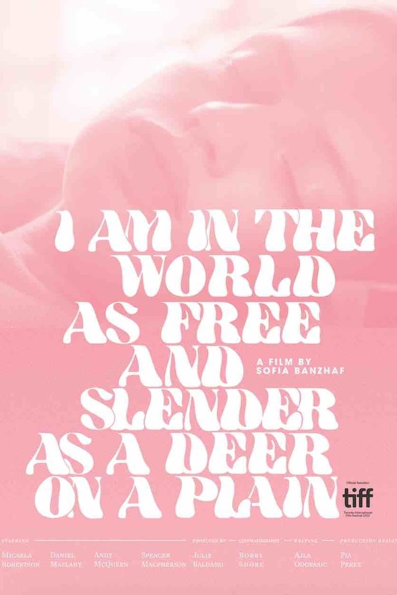 Poster of I Am in the World as Free and Slender as a Deer on a Plain