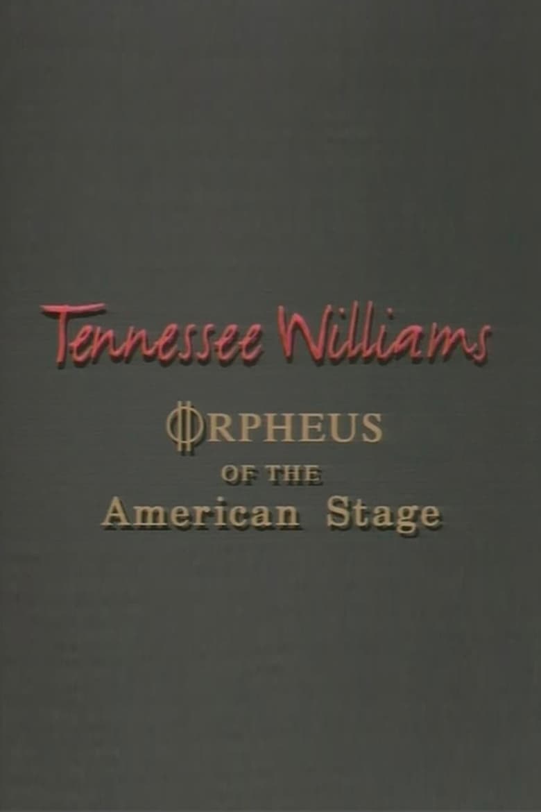 Poster of Tennessee Williams: Orpheus of the American Stage