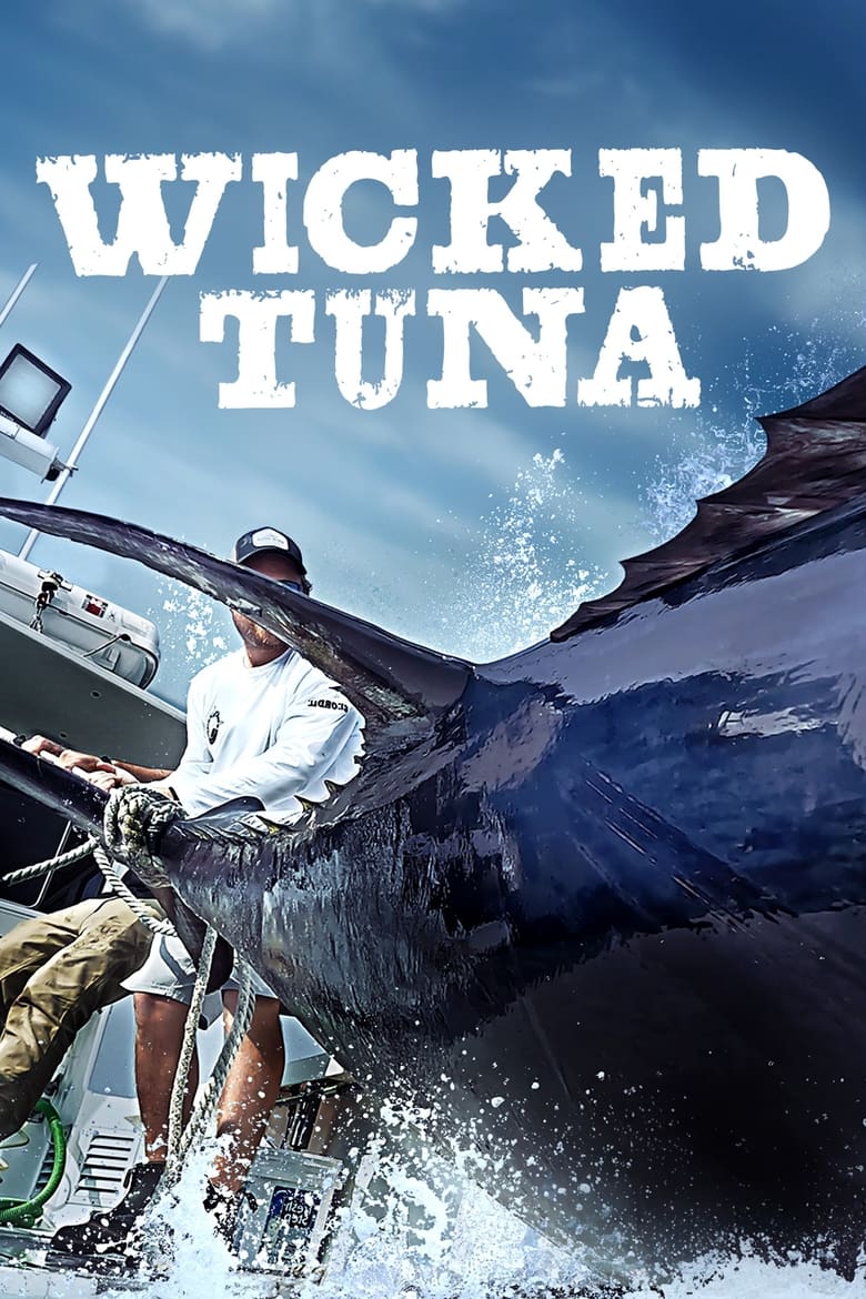 Poster of Episodes in Wicked Tuna - Season 13 - Season 13