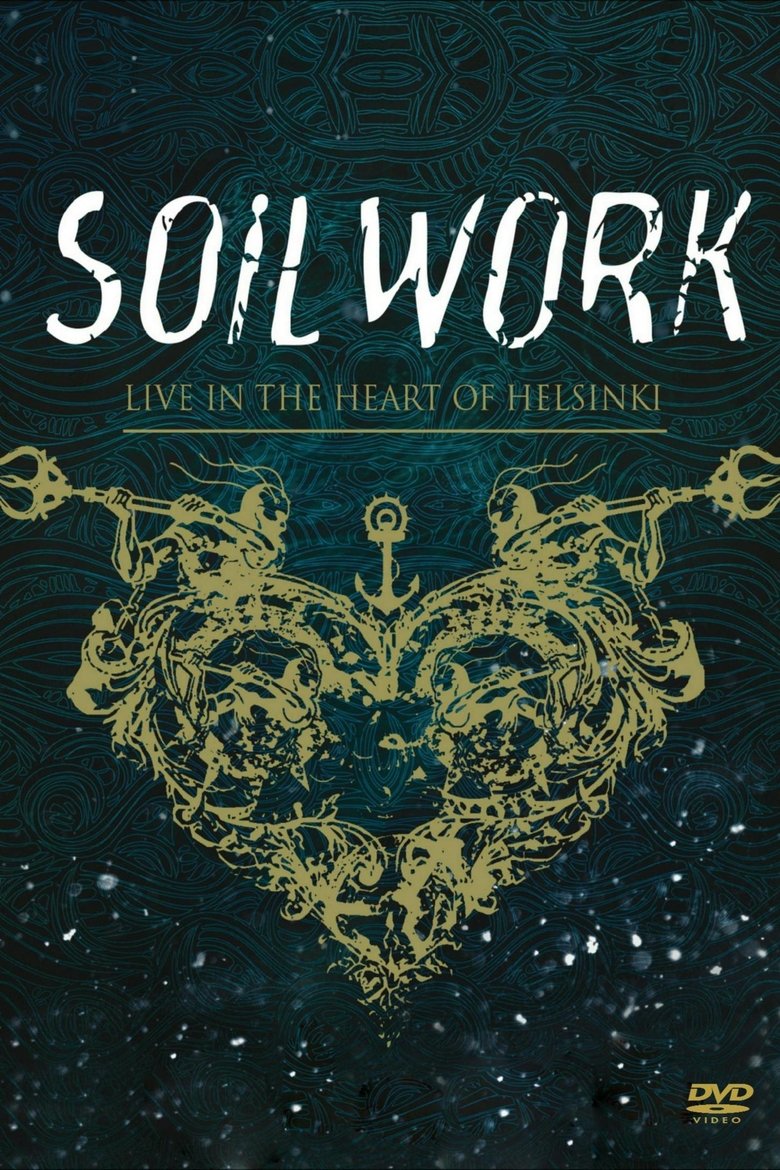 Poster of Soilwork : Live in the Heart of Helsinki