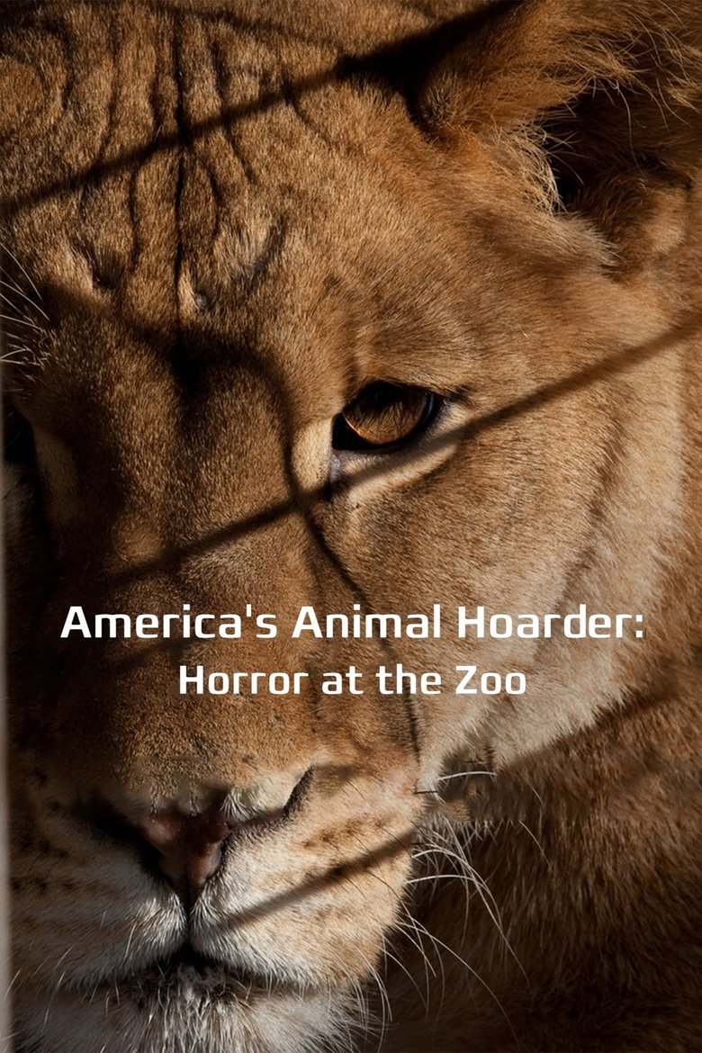 Poster of America's Animal Hoarder: Trouble at the Zoo