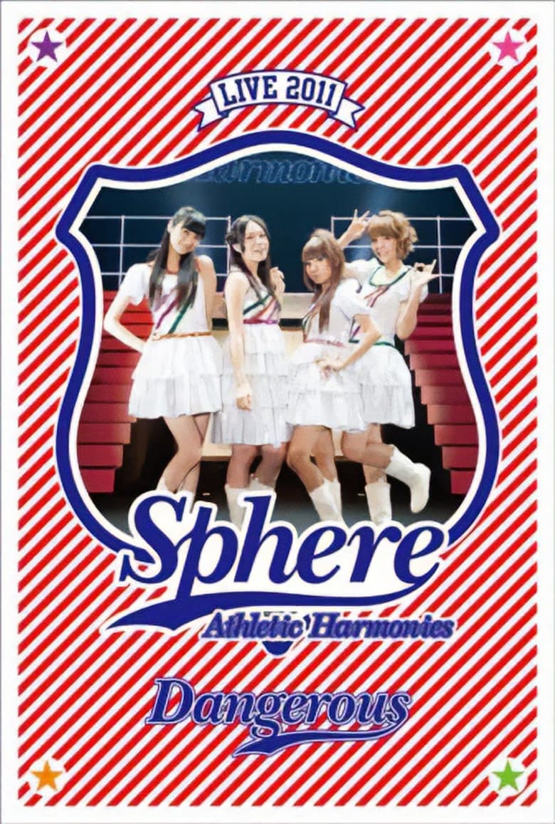 Poster of Sphere Live 2011 Athletic Harmonies - Dangerous Stage