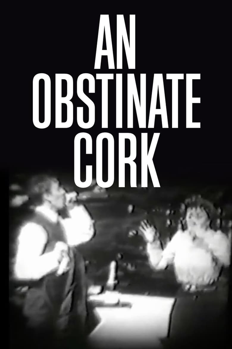 Poster of An Obstinate Cork