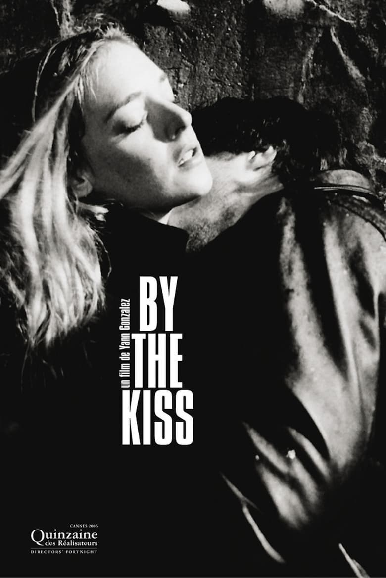 Poster of By the Kiss