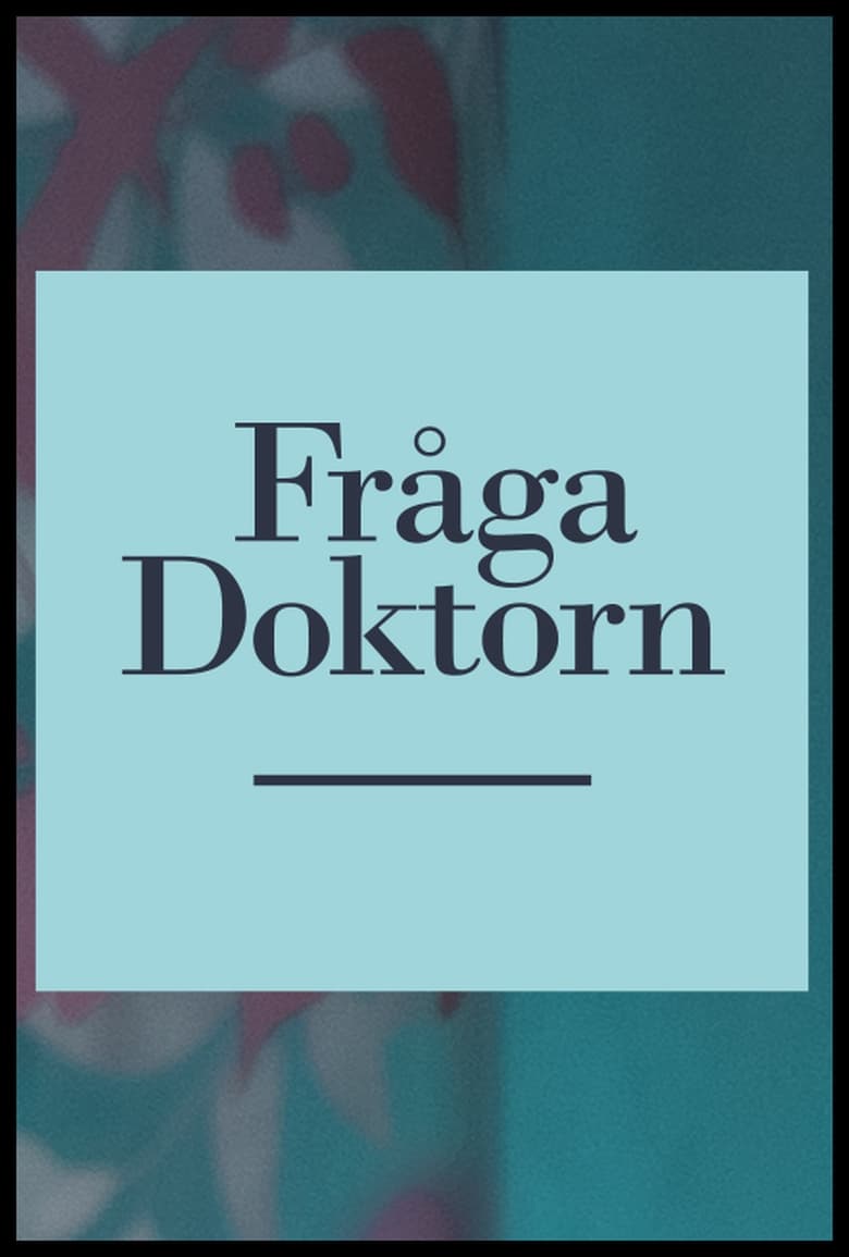 Poster of Fråga doktorn