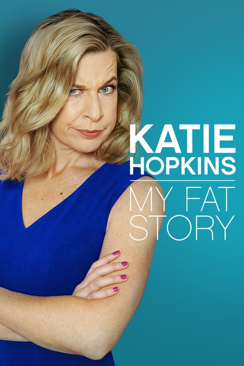 Poster of Katie Hopkins: My Fat Story