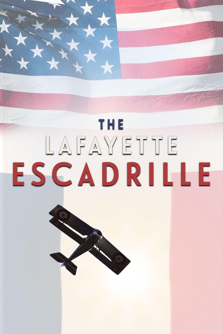Poster of The Lafayette Escadrille: The American Volunteers Who Flew For France in World War One