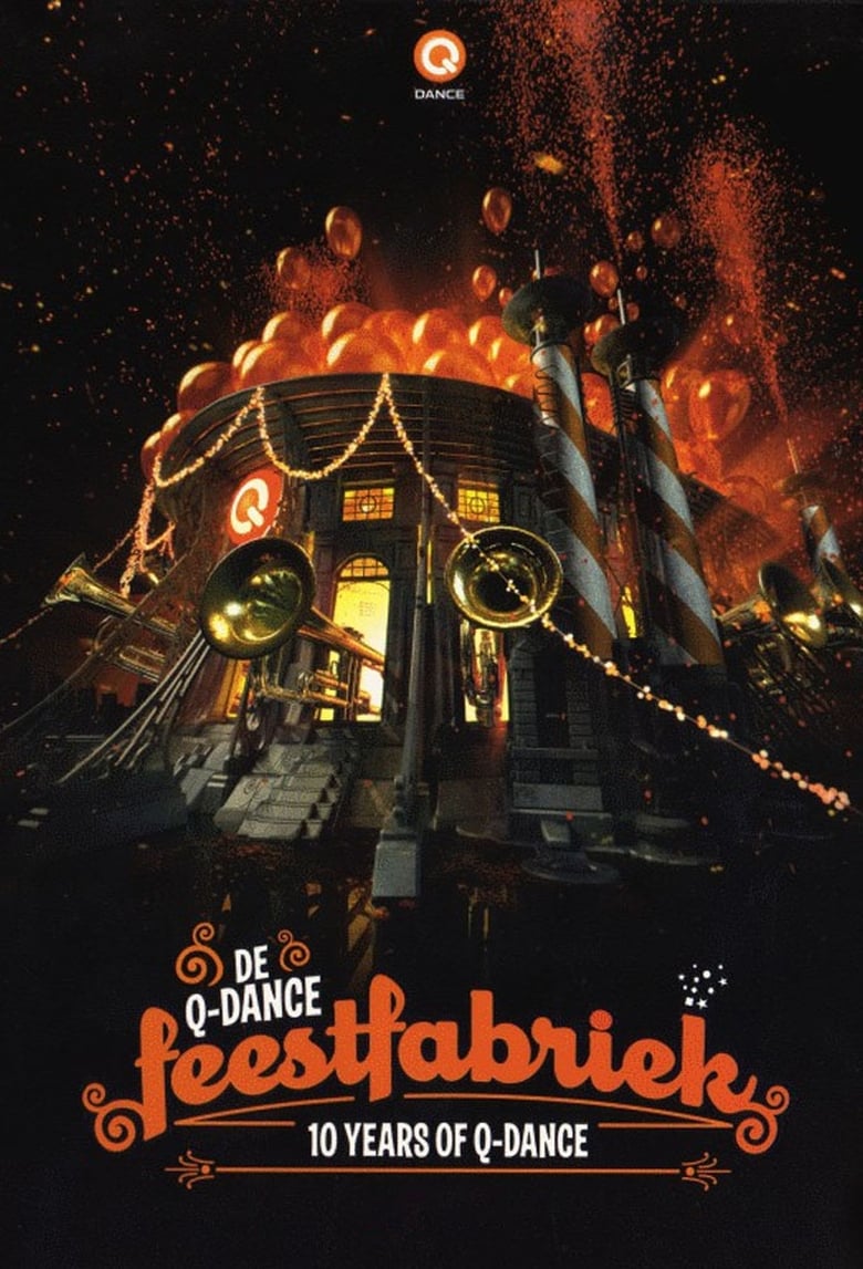 Poster of 10 Years Of Q-Dance: De Feestfabriek