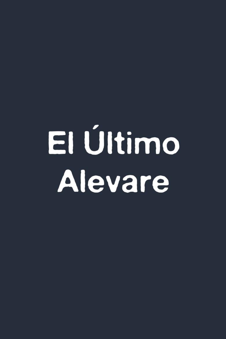 Poster of El Último Alevare