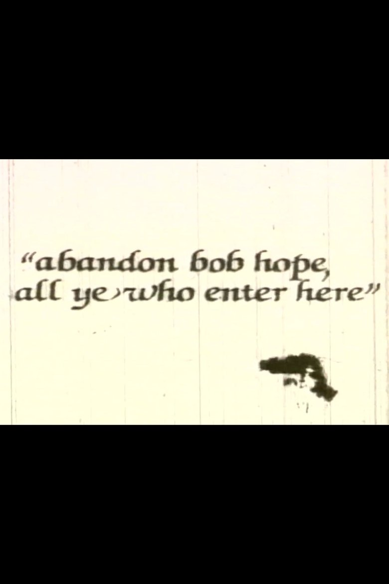 Poster of Abandon Bob Hope, All Ye Who Enter Here