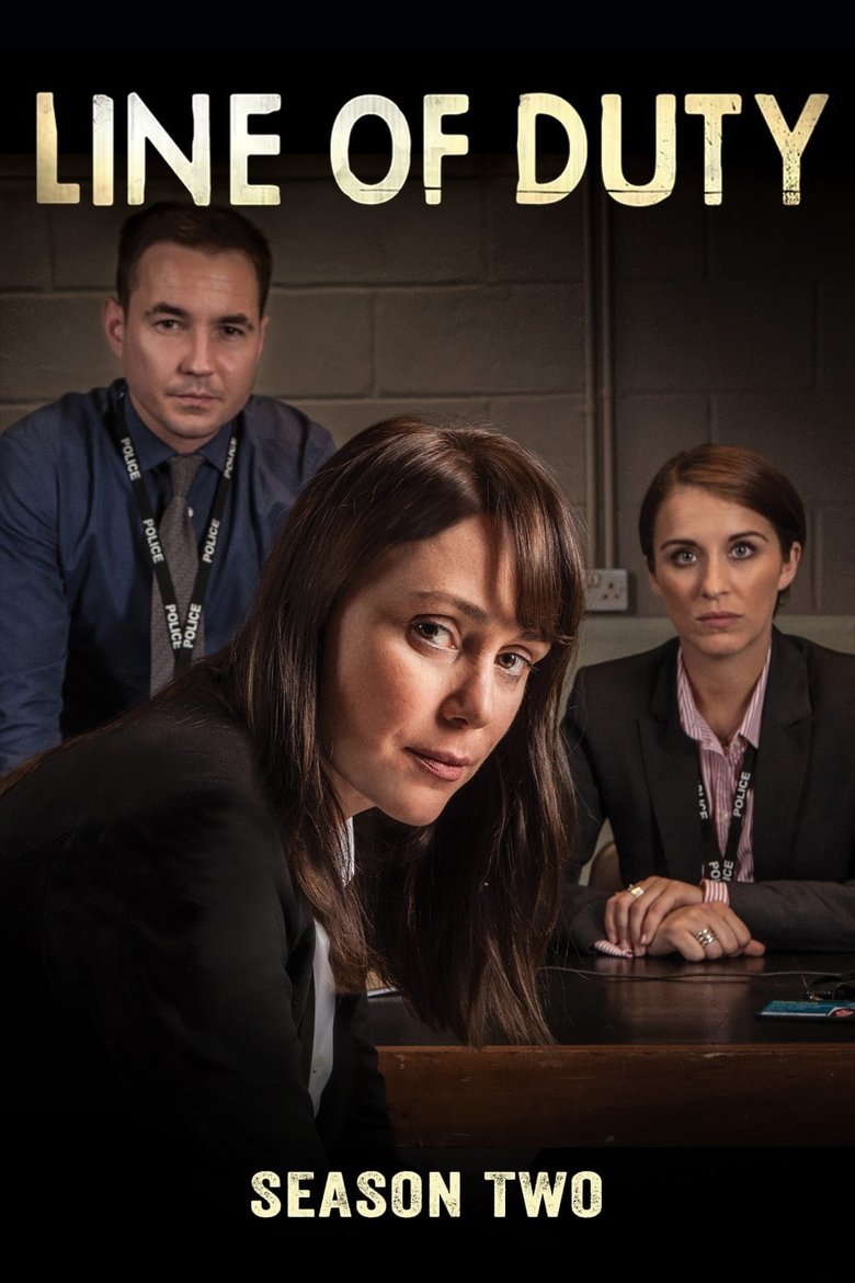 Poster of Episodes in Line Of Duty - Series 2 - Series 2