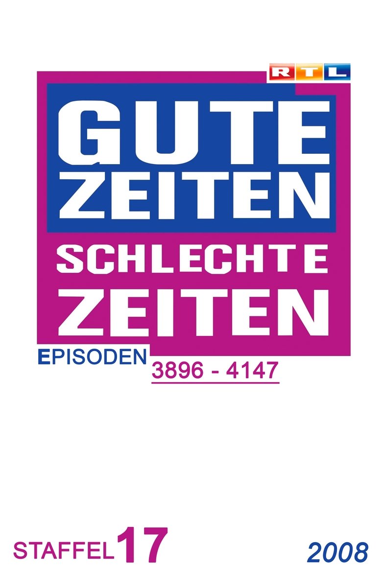 Poster of Episodes in Gute Zeiten, Schlechte Zeiten - Year 2008 - Year 2008