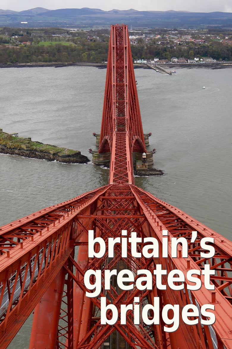 Poster of Britain's Greatest Bridges