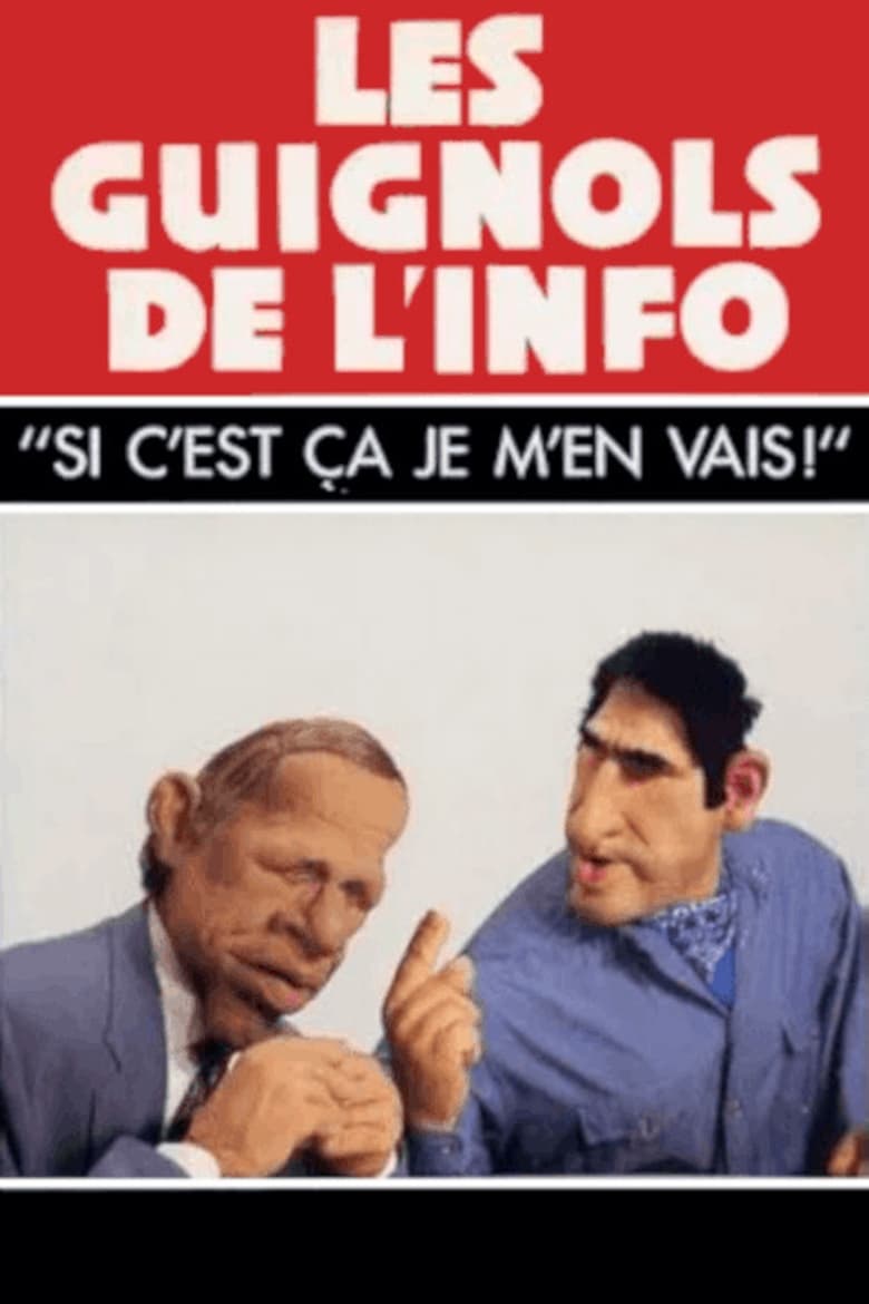 Poster of L'Année des Guignols - Si c'est ça, je m'en vais !