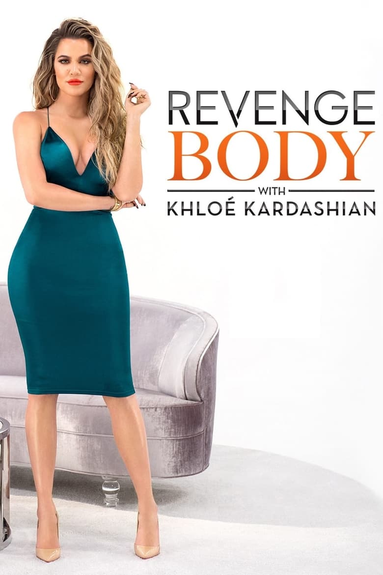 Poster of Episodes in Revenge Body With Khloe Kardashian - Season 2 - Season 2