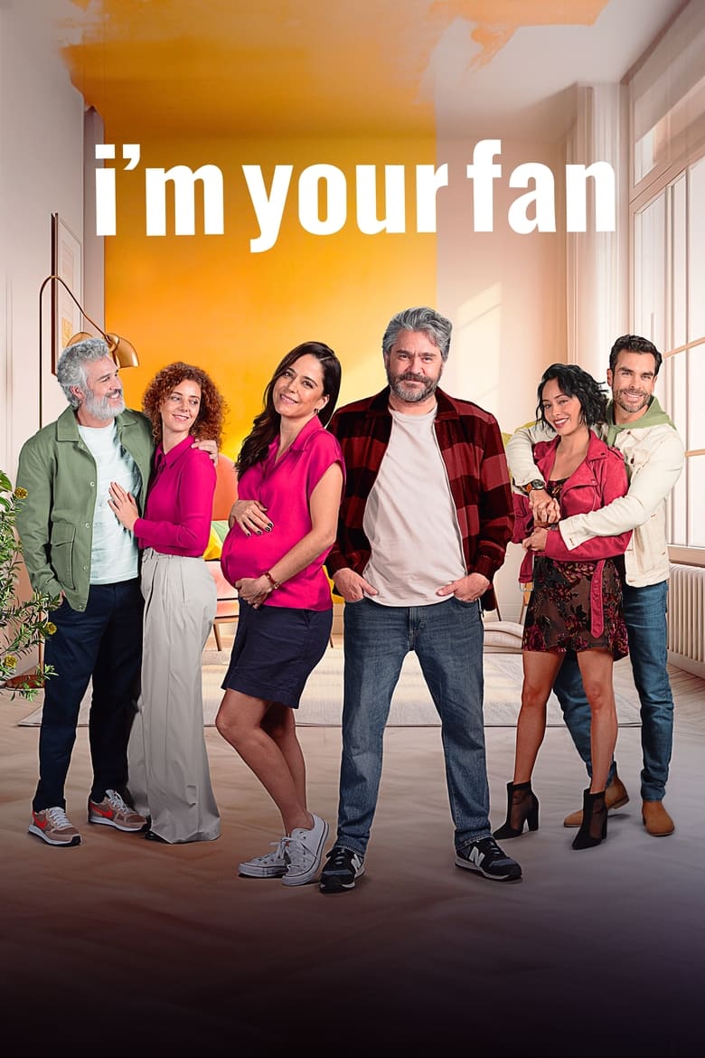 Poster of Episodes in I'm Your Fan - Season 1 - Season 1