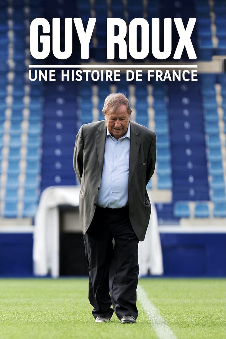 Poster of Guy Roux, une histoire de France