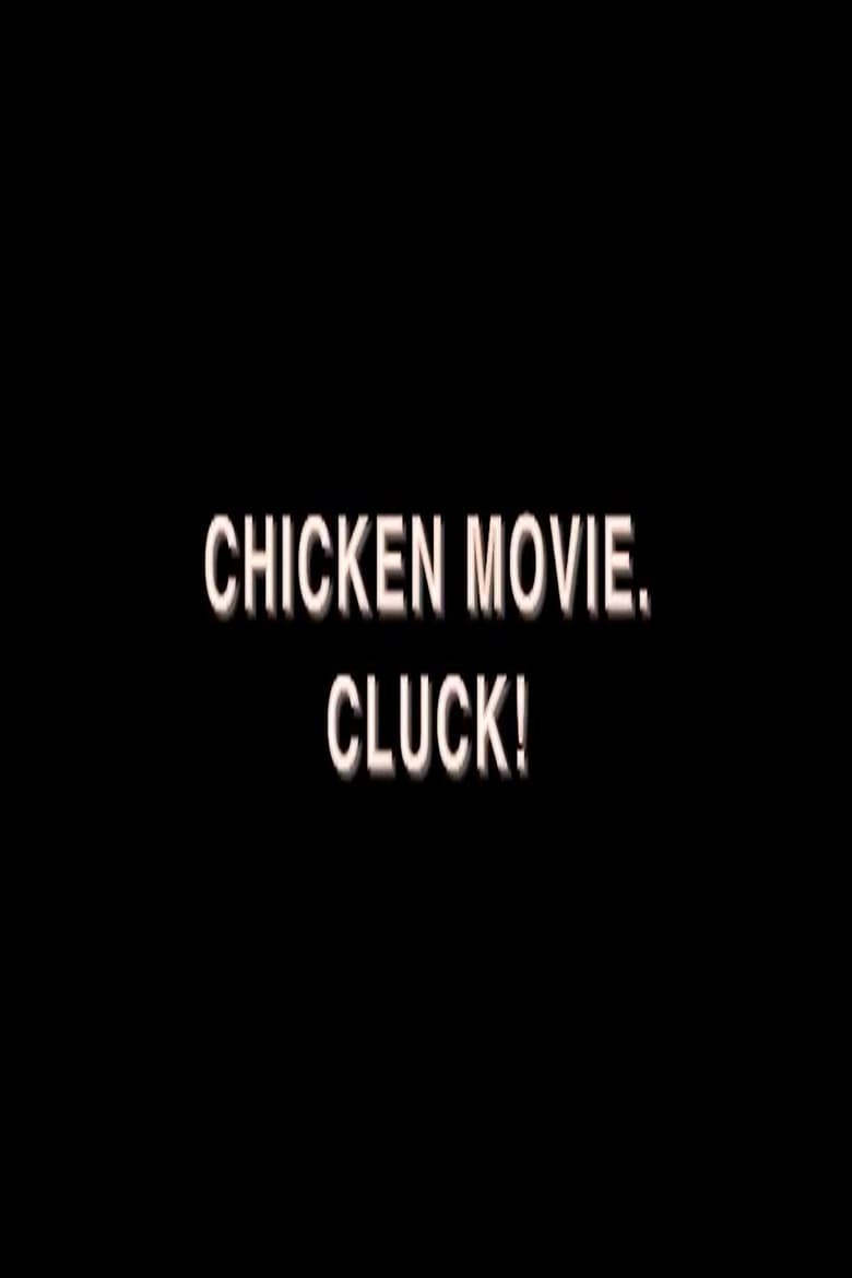 Poster of Chicken Movie. Cluck!