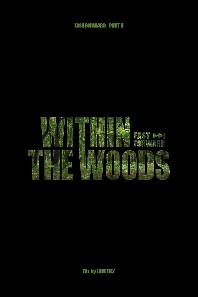 Poster of Within The Woods - Fast Forward Pt.2