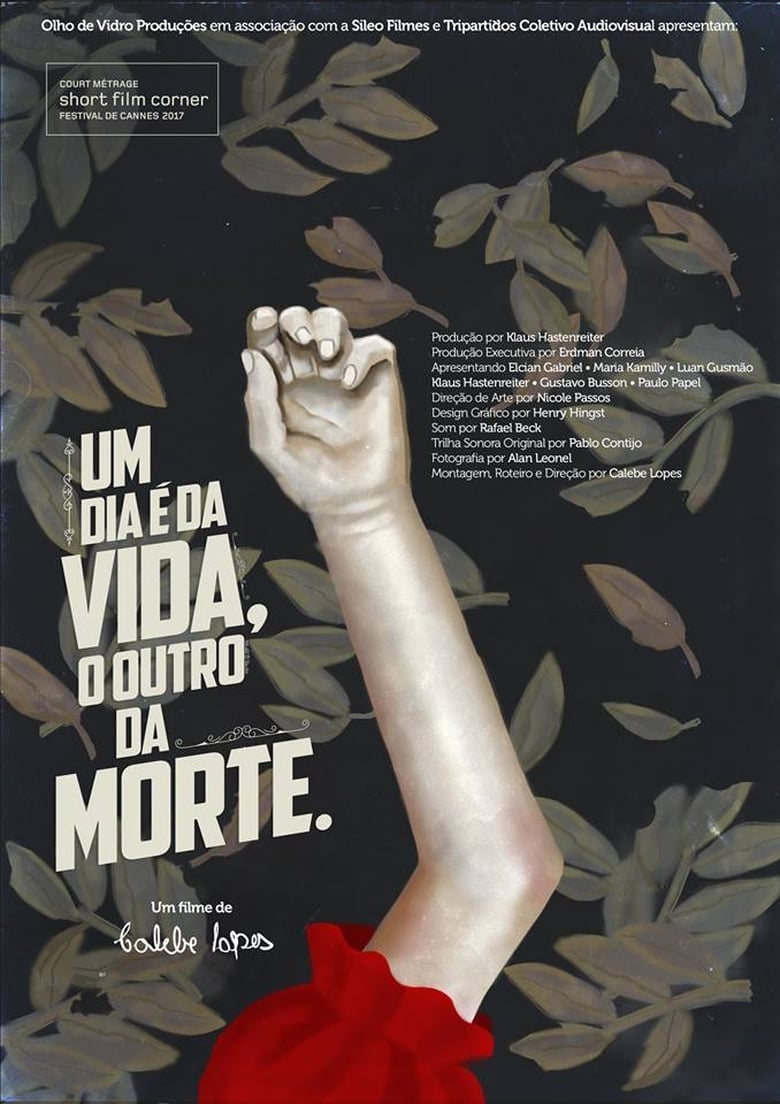 Poster of Um Dia é da Vida, o Outro da Morte