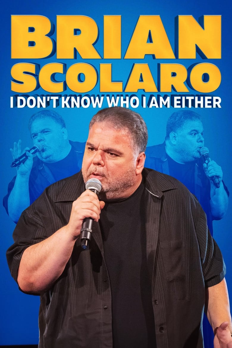 Poster of Brian Scolaro: I Don’t Know Who I am Either