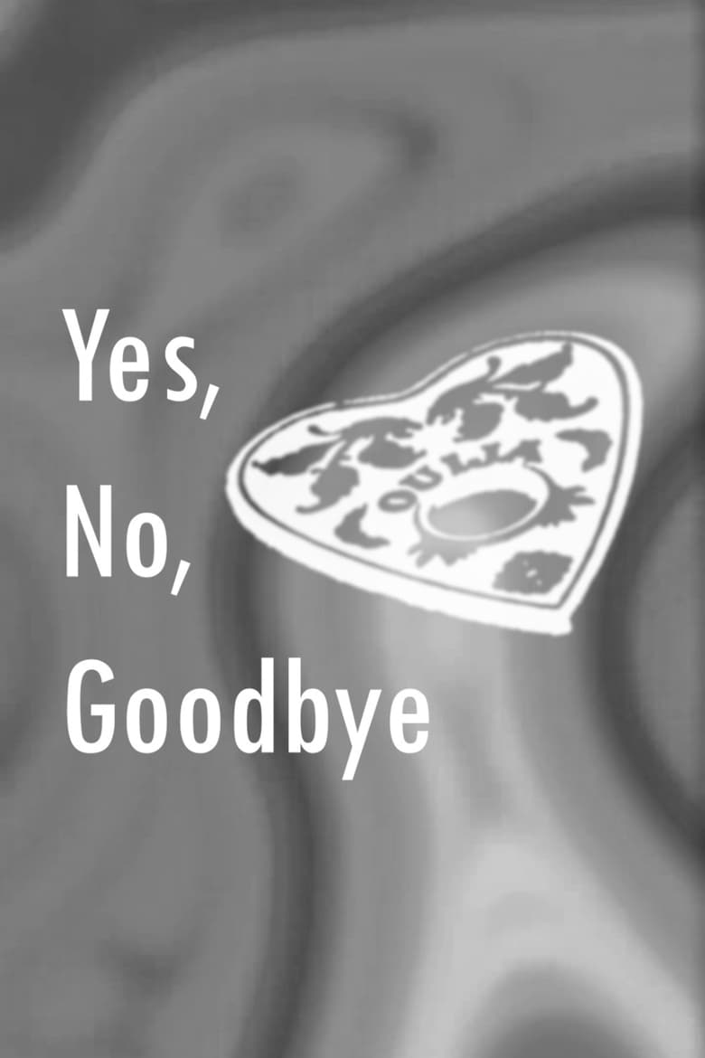 Poster of Yes, No, Goodbye