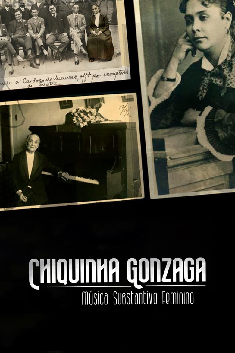 Poster of Chiquinha Gonzaga - Música Substantivo Feminino