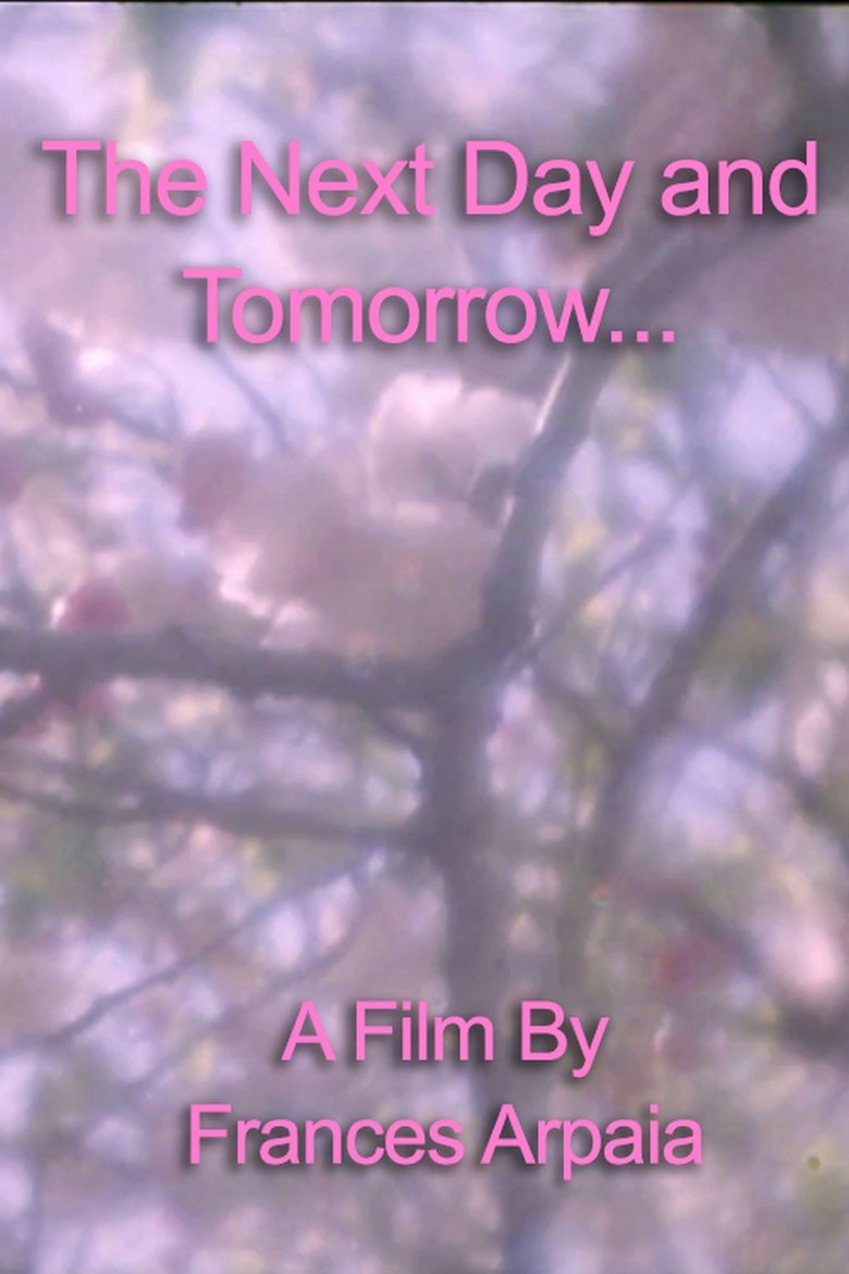 Poster of The Next Day and Tomorrow...