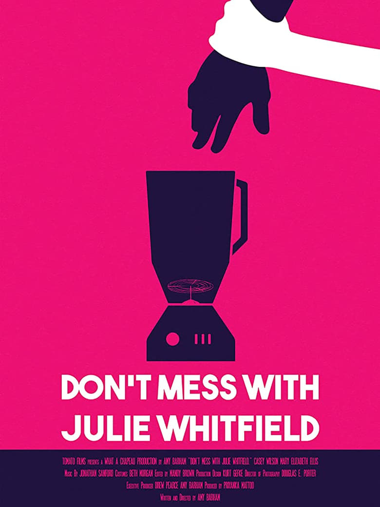 Poster of Don't Mess with Julie Whitfield