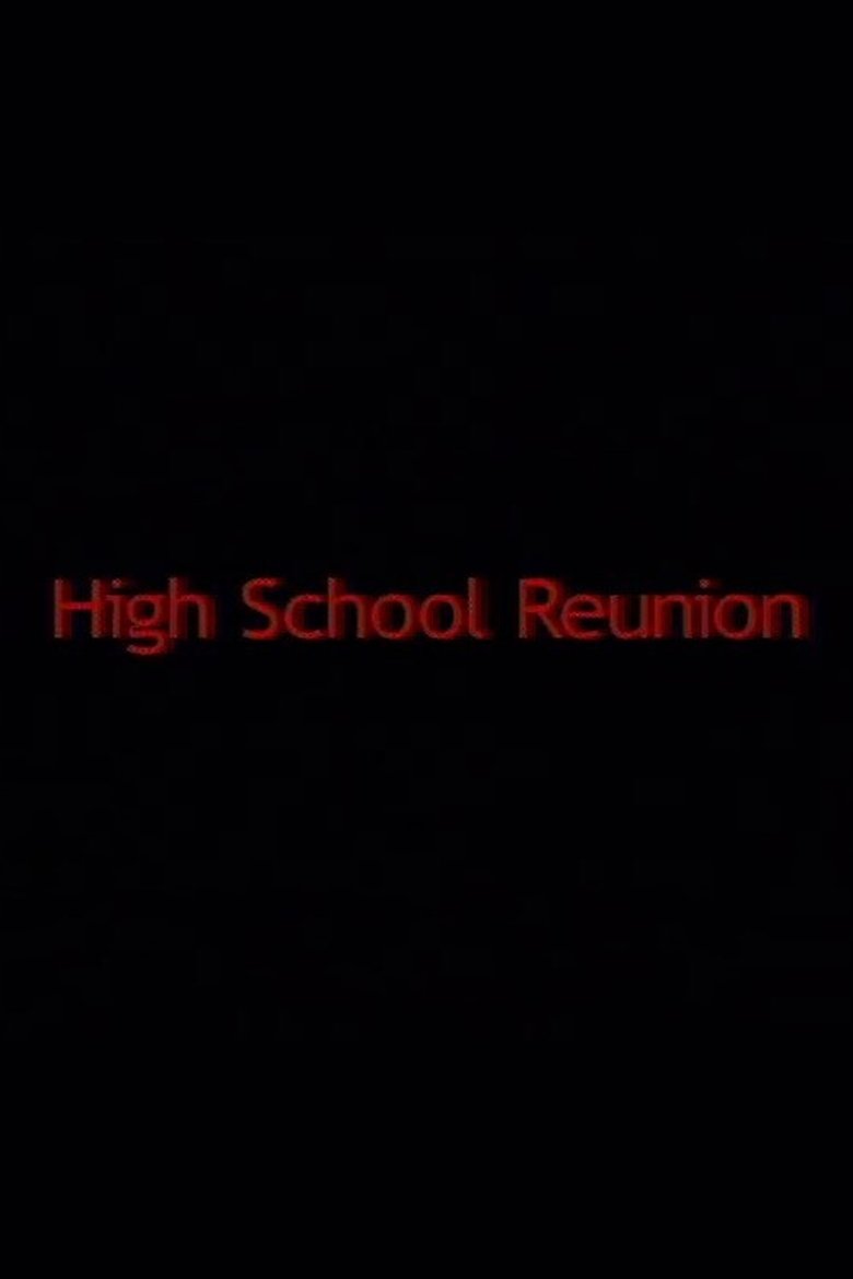 Poster of High School Reunion