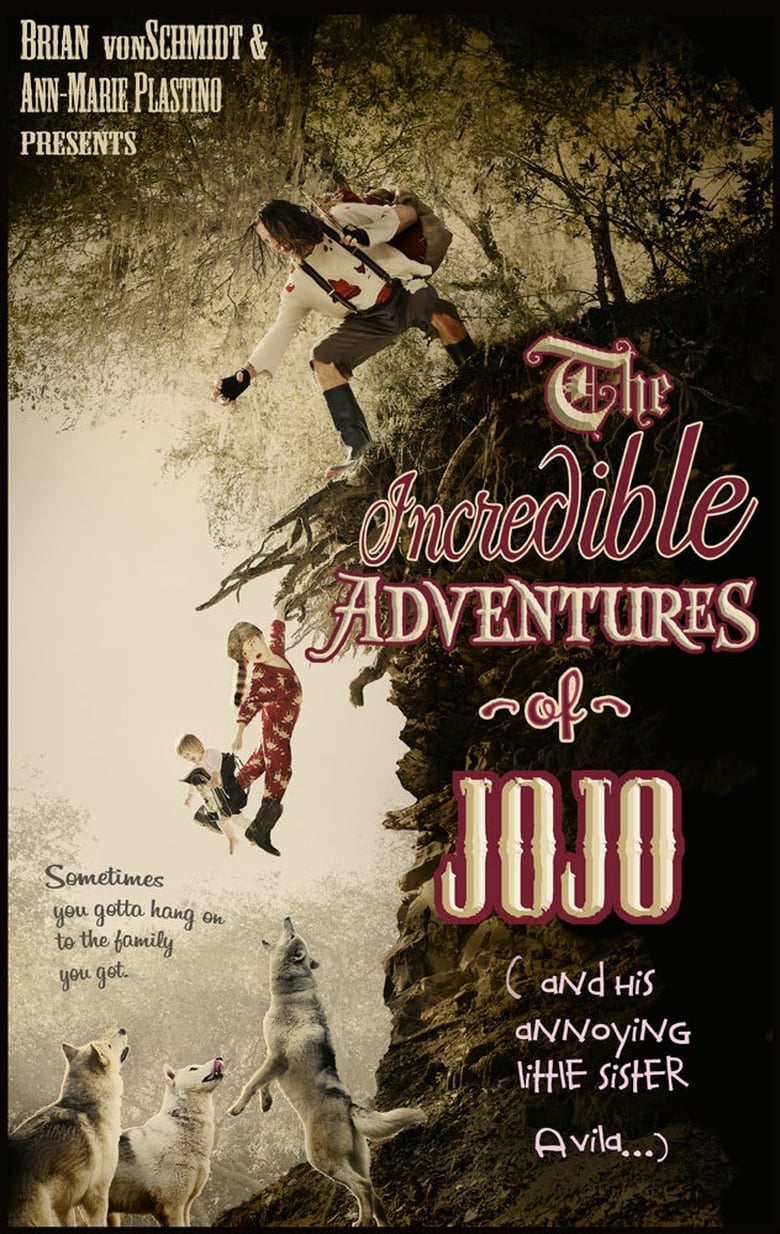 Poster of The Incredible Adventure of Jojo (And His Annoying Little Sister Avila)