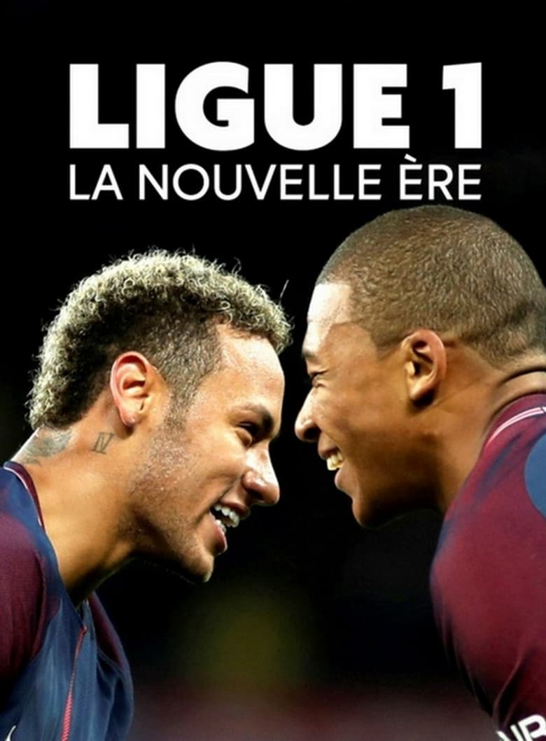 Poster of Ligue 1 : la nouvelle ère