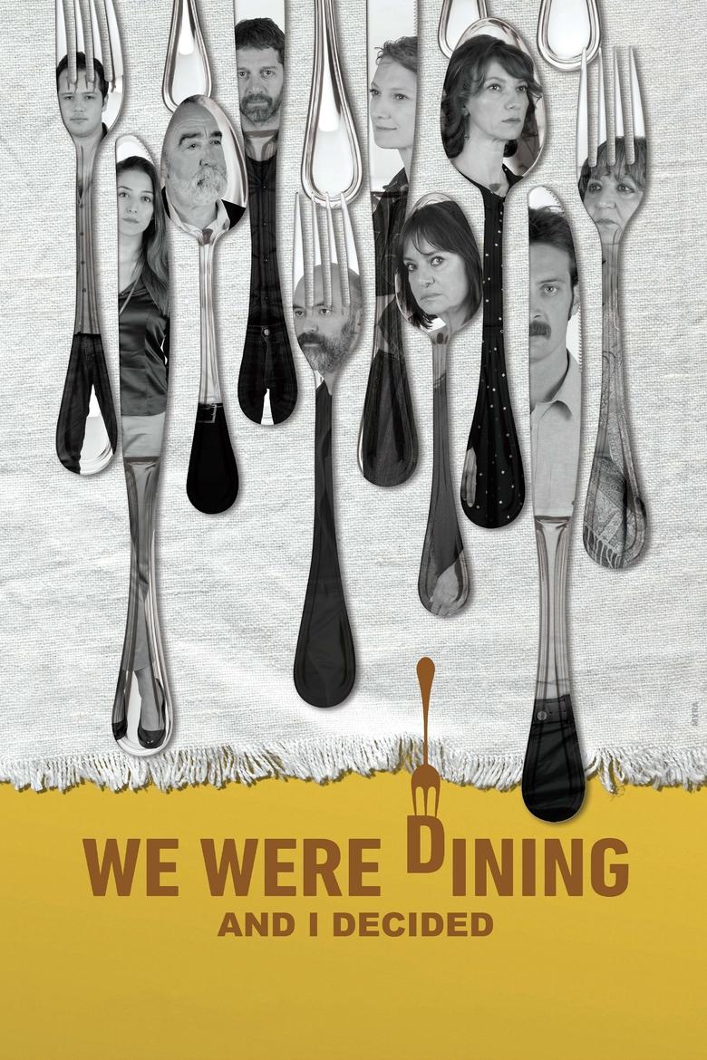 Poster of We Were Dining and I Decided