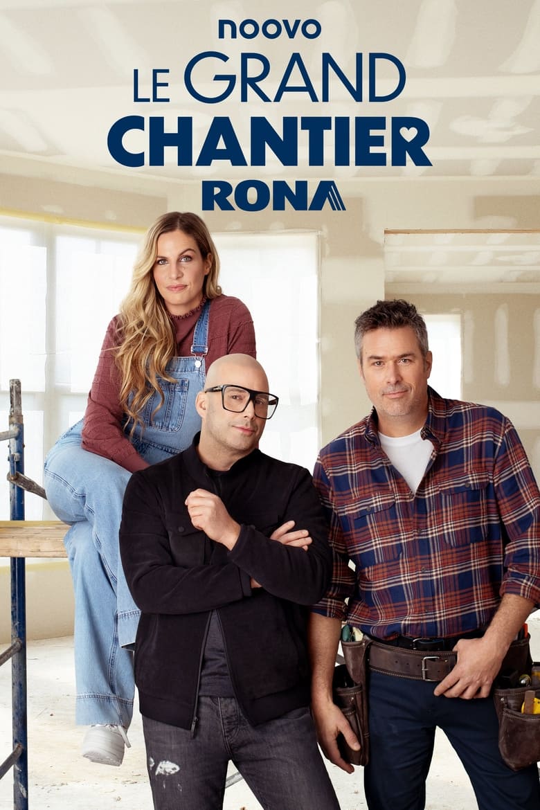 Poster of Le grand chantier RONA