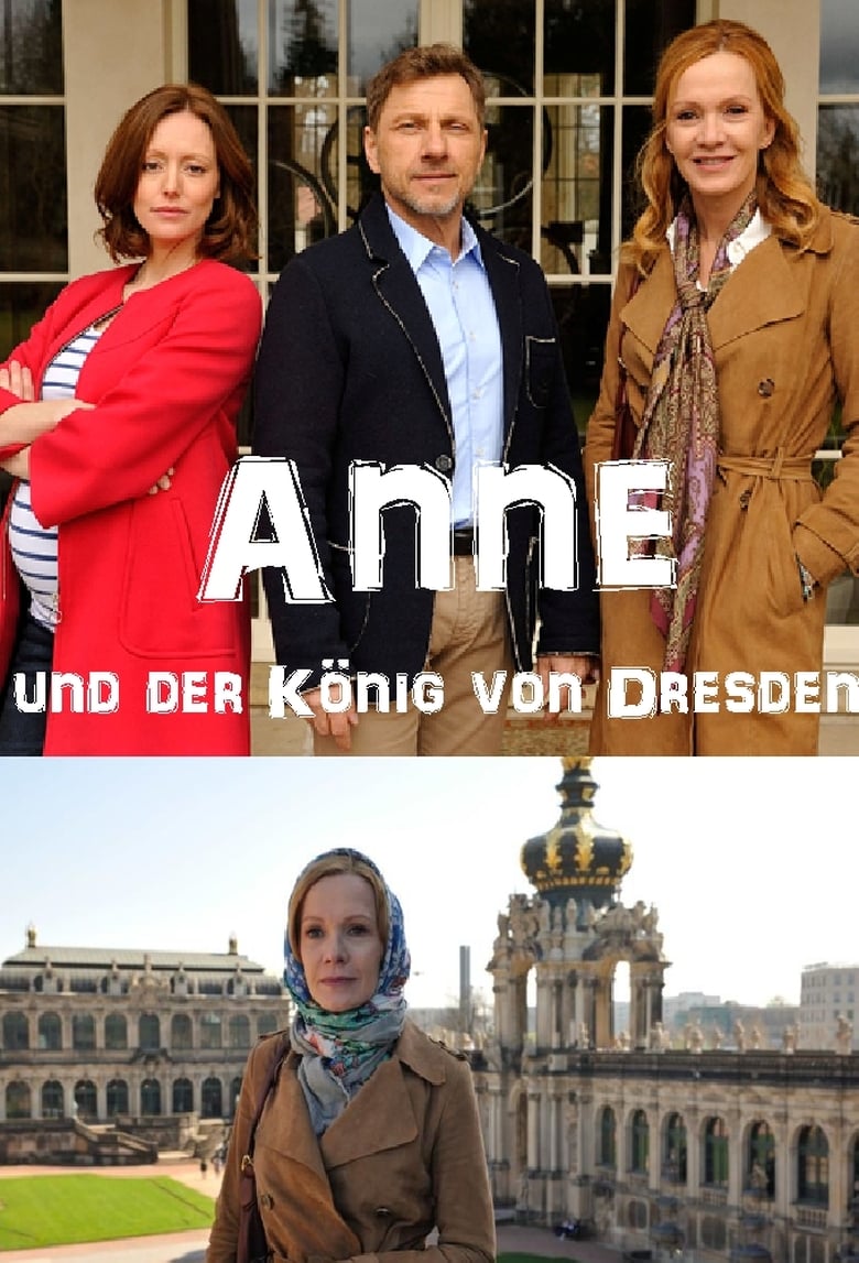 Poster of Anne und der König von Dresden